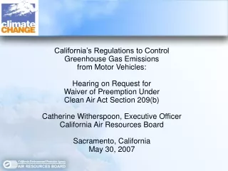 California’s Regulations to Control  Greenhouse Gas Emissions  from Motor Vehicles: