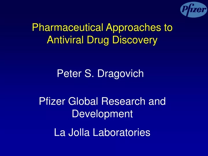 pharmaceutical approaches to antiviral drug
