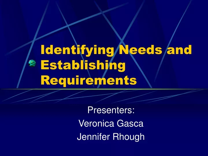 identifying needs and establishing requirements