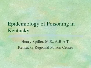 Epidemiology of Poisoning in Kentucky