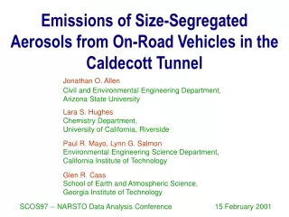 Emissions of Size-Segregated Aerosols from On-Road Vehicles in the Caldecott Tunnel