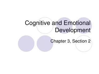 Cognitive and Emotional Development
