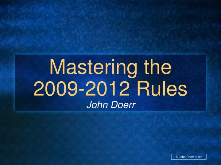 mastering the 2009 2012 rules