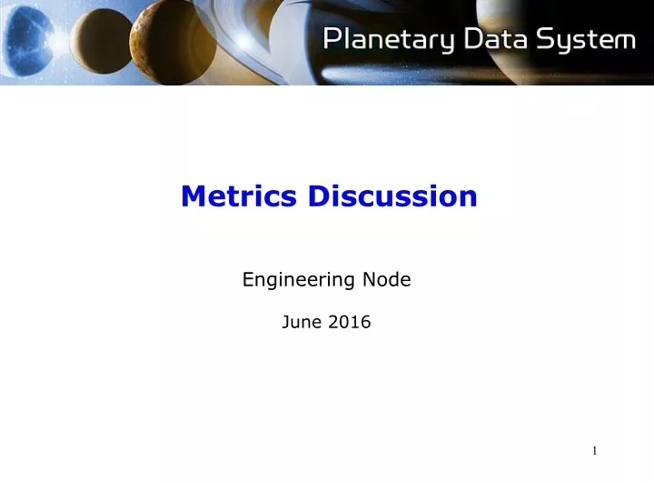 metrics discussion
