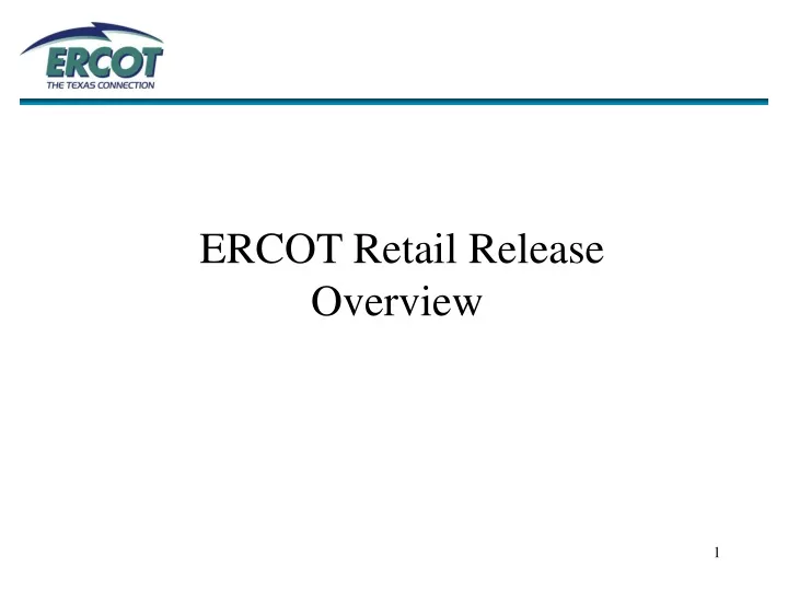 ercot retail release overview
