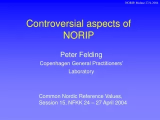 Controversial aspects of NORIP
