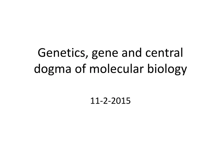 genetics gene and central dogma of molecular biology