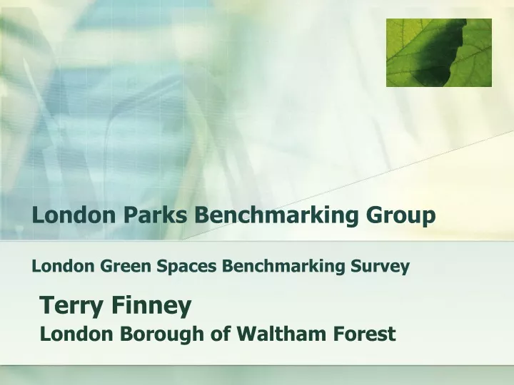 london parks benchmarking group london green spaces benchmarking survey