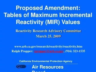 Proposed Amendment:  Tables of Maximum Incremental Reactivity (MIR) Values