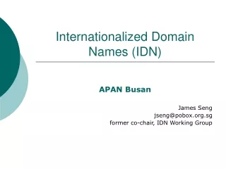 Internationalized Domain Names (IDN)