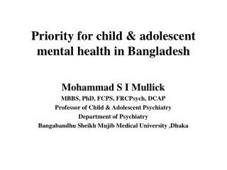 Priority for child &amp; adolescent mental health in Bangladesh