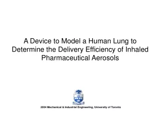 2004 Mechanical &amp; Industrial Engineering, University of Toronto