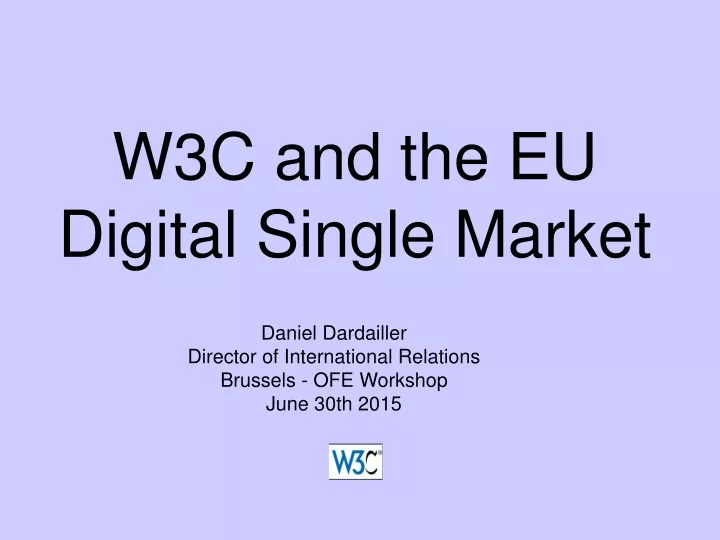 w3c and the eu digital single market
