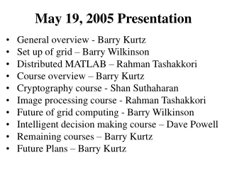 May 19, 2005 Presentation