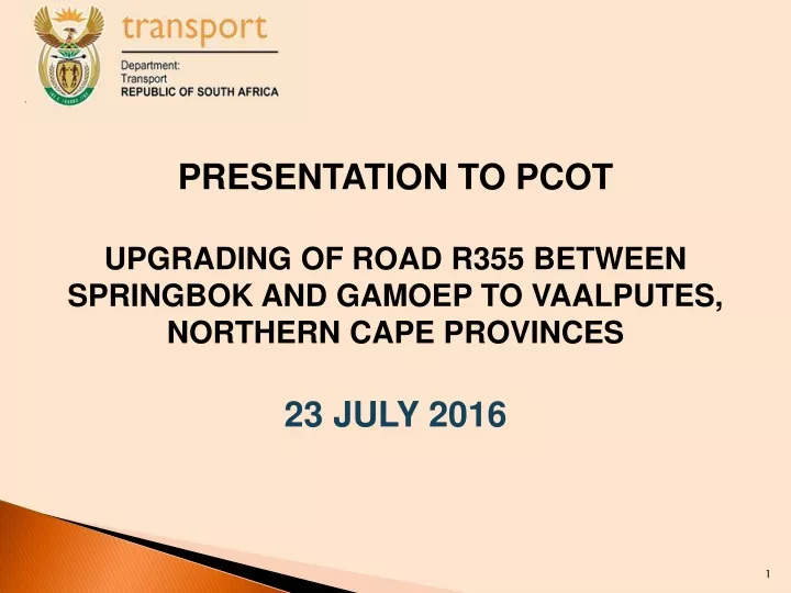 presentation to pcot upgrading of road r355