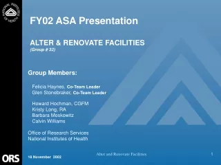 FY02 ASA Presentation  ALTER &amp; RENOVATE FACILITIES (Group # 32)