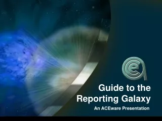 Guide to the  Reporting Galaxy