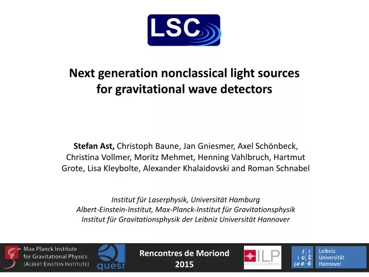 next generation nonclassical light sources for gravitational wave detectors
