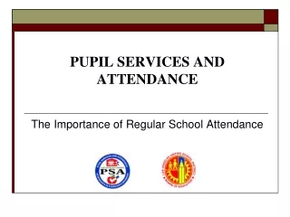 PUPIL SERVICES AND ATTENDANCE