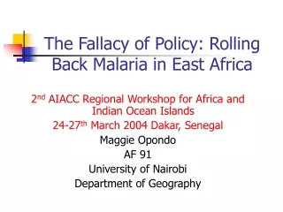 The Fallacy of Policy: Rolling Back Malaria in East Africa