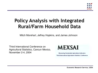 Policy Analysis with Integrated Rural/Farm Household Data