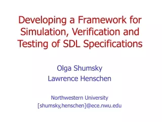 Developing a Framework for Simulation, Verification and Testing of SDL Specifications