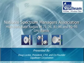 National Spectrum Managers Association  High Data Rate Radios at 71-76, 81-86 and 92-95 GHz Bands