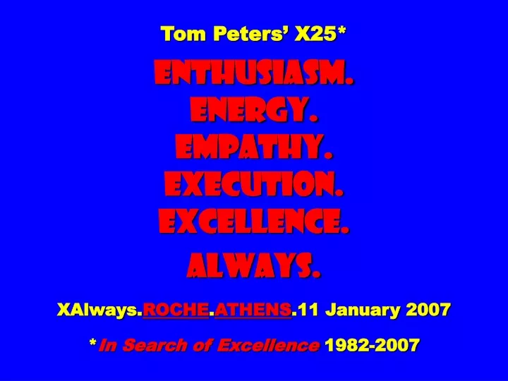 tom peters x25 enthusiasm energy empathy