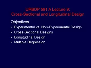 URBDP 591 A Lecture 9:  Cross-Sectional and Longitudinal Design