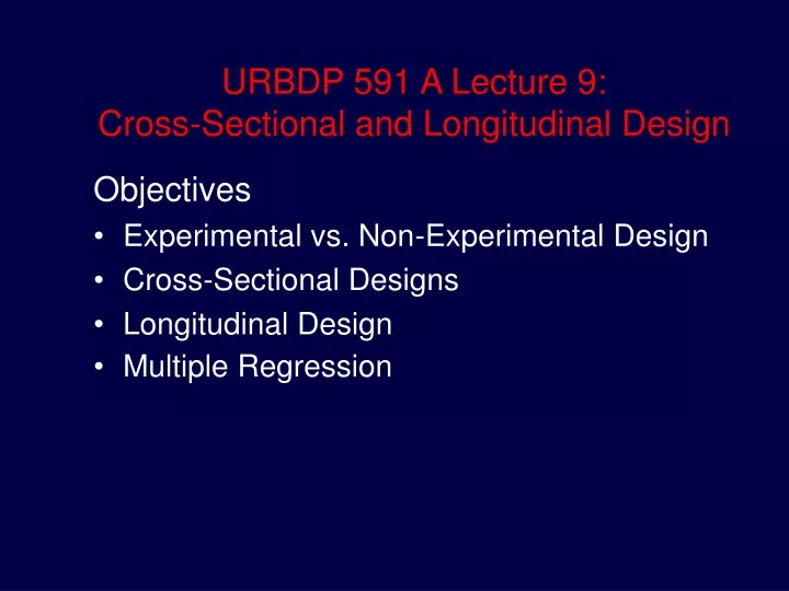 urbdp 591 a lecture 9 cross sectional and longitudinal design