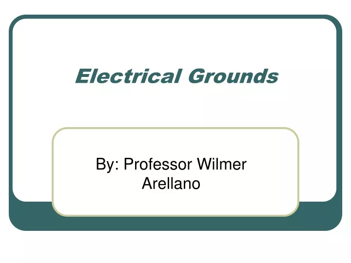 electrical grounds