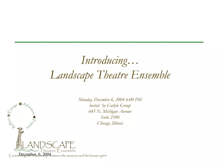 introducing landscape theatre ensemble monday