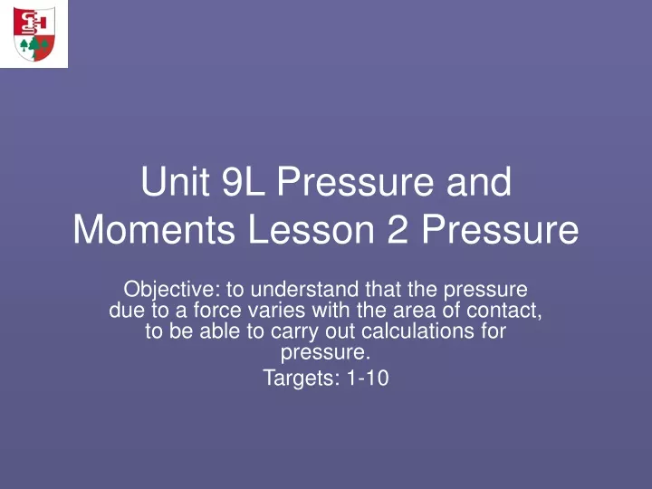 unit 9l pressure and moments lesson 2 pressure