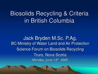 Biosolids Recycling &amp; Criteria  in British Columbia