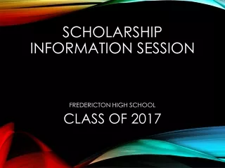 Scholarship Information Session