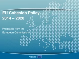 EU Cohesion Policy 2014 – 2020