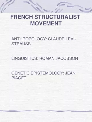 FRENCH STRUCTURALIST  MOVEMENT