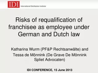 Risks of requalification of franchisee as employee under German and Dutch law