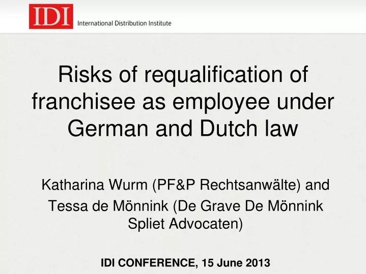risks of requalification of franchisee as employee under german and dutch law