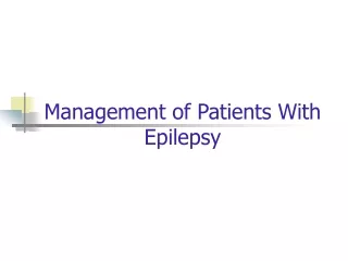 Management of Patients With Epilepsy