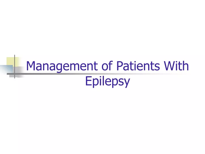 management of patients with epilepsy