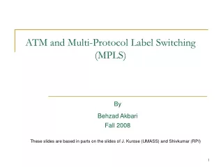 ATM and Multi-Protocol Label Switching (MPLS)