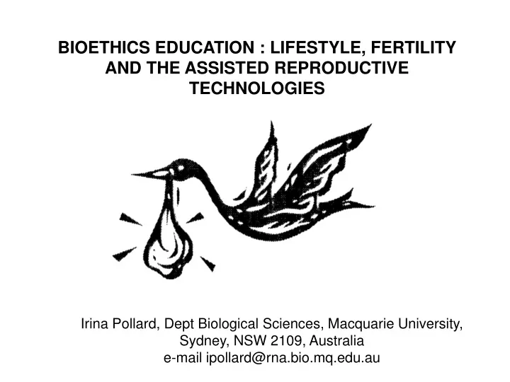 bioethics education lifestyle fertility and the assisted reproductive technologies