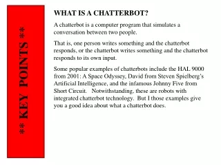 WHAT IS A CHATTERBOT?