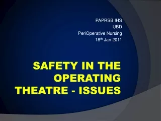 Safety in the operating theatre - Issues
