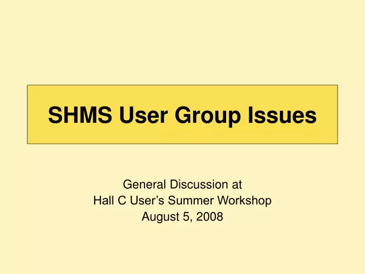 shms user group issues