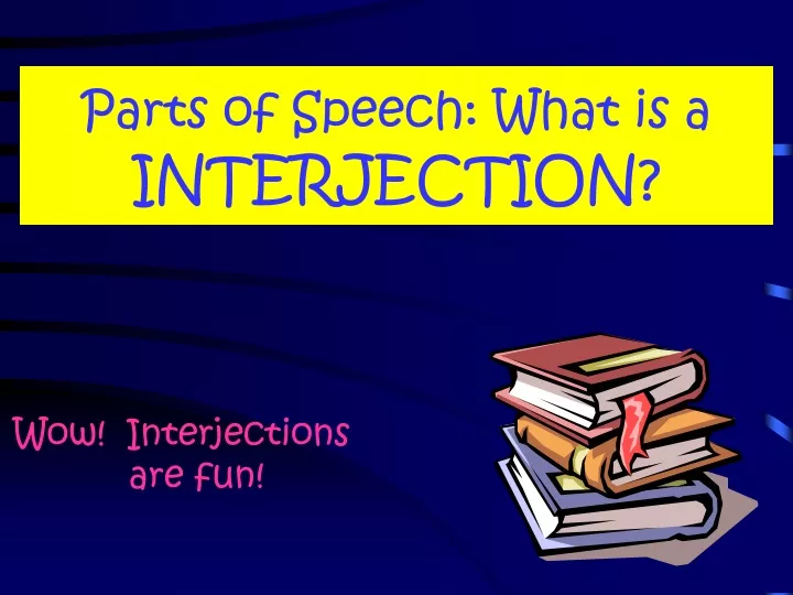 parts of speech what is a interjection