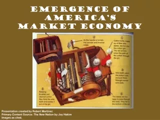Emergence of America’s  Market Economy