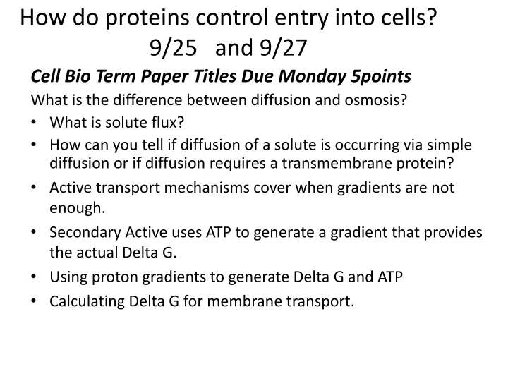 how do proteins control entry into cells 9 25 and 9 27