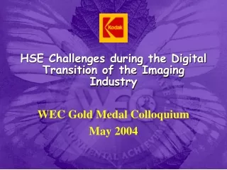 HSE Challenges during the Digital Transition of the Imaging Industry